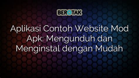 √ Aplikasi Contoh Website Mod Apk Mengunduh Dan Menginstal Dengan Mudah