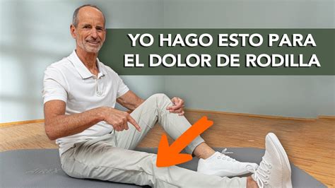 Haz Esto Todos Los D As Ejercicios De Rodilla De Roland Youtube