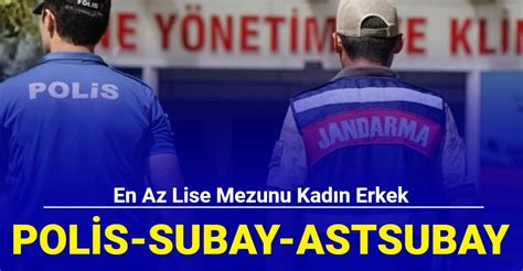 En Az Lise Mezunu Polis Ve Jandarma Subay Astsubay Al M Ba Vurusu Ba Lad