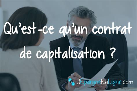 Quest Ce Quun Contrat De Capitalisation