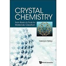 Crystal Chemistry From Basics To Tools For Materials Creation