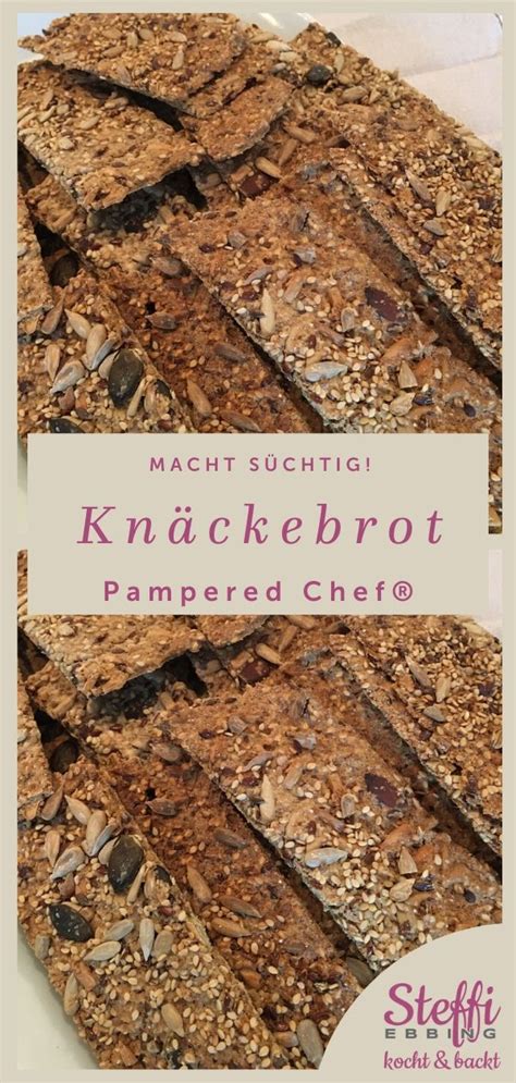 ᐅ Knäckebrot Rezept Zauberstein Pampered Chef Recipe Pampered