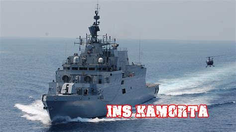 Ins Kamorta Facts About The Power Of The Indian Anti Submarine