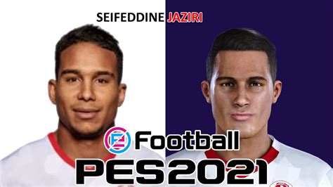 Seifeddine Jaziri Pes 2019 2020 2021 Face Build And Stats Youtube