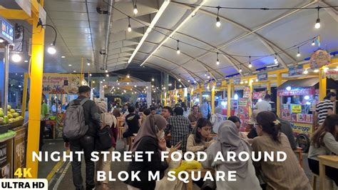 Night Street Food Around Blok M Square Kuliner Malam Kaki Lima Sekitar