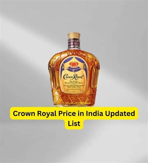 Crown Royal Price In India Updated List Ala Wai Whisky