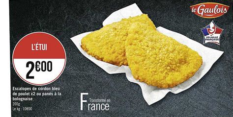 Promo Escalopes De Cordon Bleu De Poulet X Ou Pan S La Bolognaise