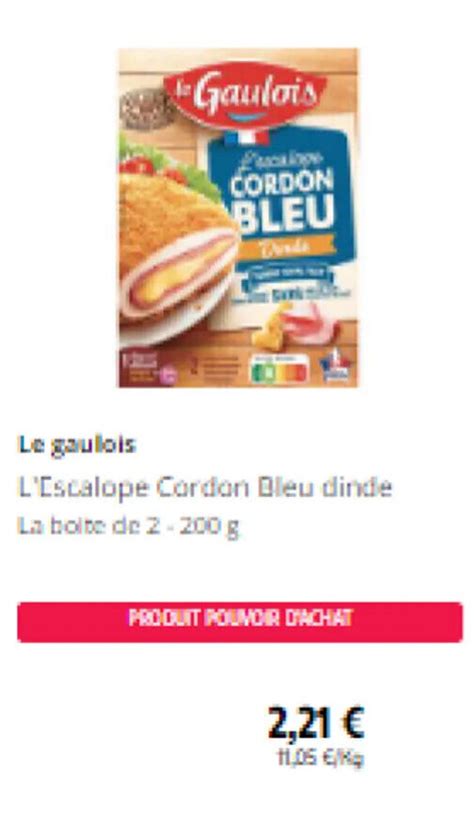 Promo Le gaulois L Escalope Cordon Bleu dinde chez Intermarché