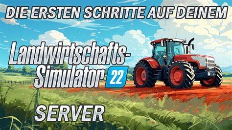 LandwirtschaftsSimulator22 Beginner Guide Nitrado Tutorial YouTube