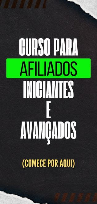 Comece Por Aqui Curso Para Afiliados Iniciantes E Avan Ados