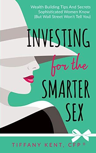 Investing For The Smarter Sex Wealth Building Tips And