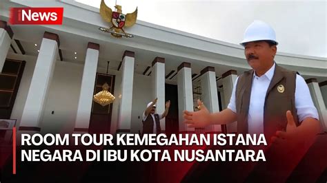 Eksklusif Update Situasi Istana Negara Di Ibu Kota Nusantara Bersama