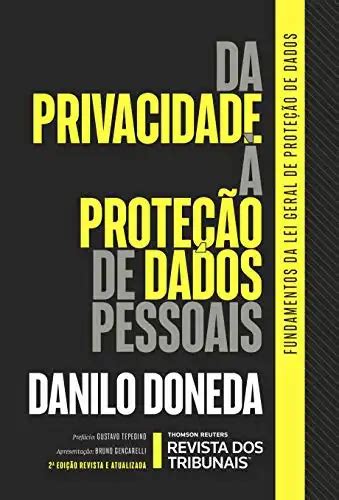 Da Privacidade à Proteção De Dados Pessoais Elementos Da Formação Da