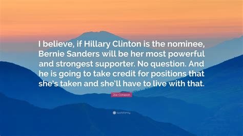 Joe Conason Quote “i Believe If Hillary Clinton Is The Nominee