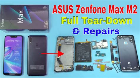 ASUS Zenfone Max M2 Full Tear Down Disassembly Repairs YouTube