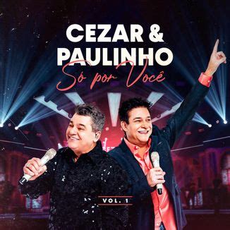 Cezar E Paulinho S Por Voc Discografia De Cezar E Paulinho