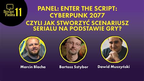 Panel Cyberpunk Czyli Jak Stworzy Scenariusz Serialu Na Podstawie