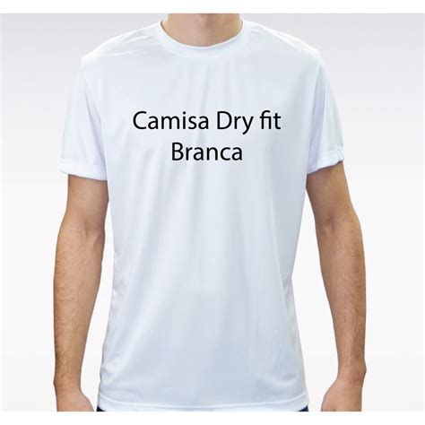 Camisa Dry Fit Branca Personalizada Shopee Brasil