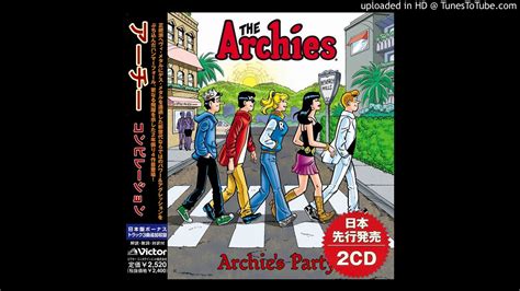 The Archies You Make Me Wanna Dance Youtube