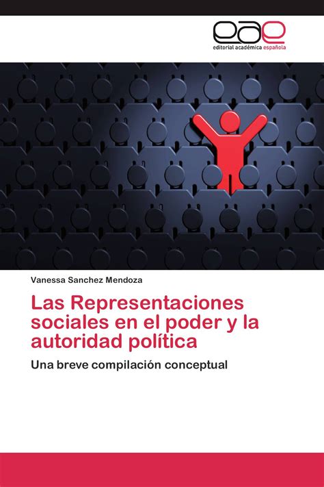 Las Representaciones sociales en el poder y la autoridad política 978