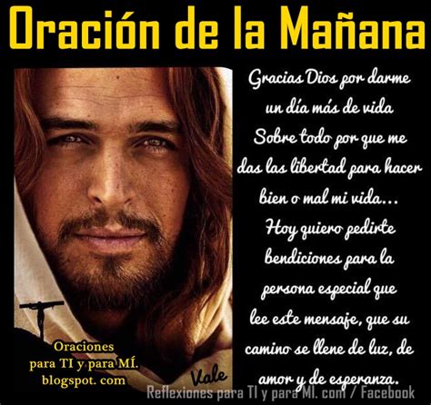 Oraciones Para Ti Y Para M Oraci N De La Ma Ana Gracias Dios Por