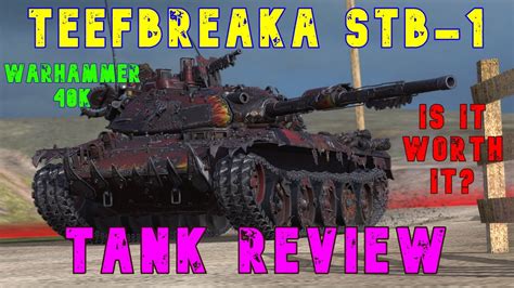 Teefbreaka Stb Warhammer K Tank Review Ll Wot Console World