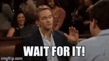 Wait For It GIFs | Tenor
