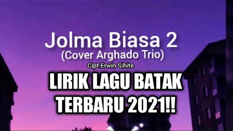 Lirik Lagu Arghado Trio Jolma Biasa Lagu Batak Terbaru Youtube