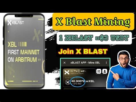 X Blast Mining X Blast Usdt Join X Blast Mining Xbl Mainnet