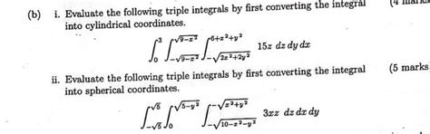 Solved I Evaluate The Following Triple Integrals By First Chegg