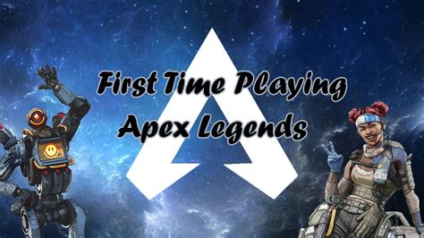 My First Time Playing Apex Legends Youtube