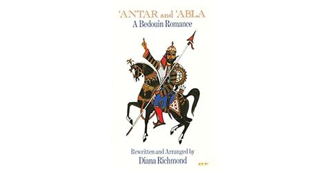 Antar & Abla: A Bedouin Romance by Diana Richmond