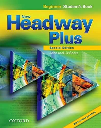 New Headway Plus Special Edition Beginner Oxford Learn Pack By John