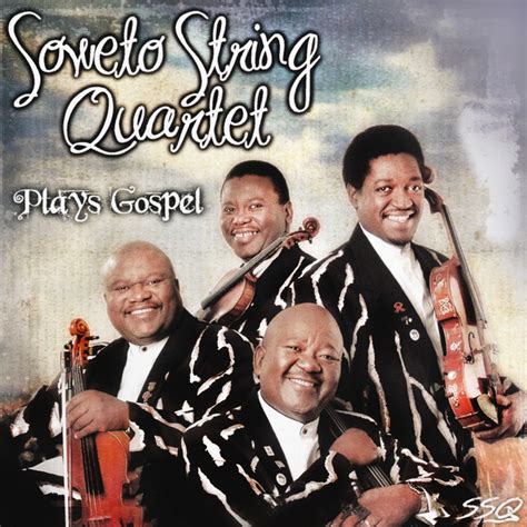 Soweto String Quartet Plays Gospel Album By Soweto String Quartet