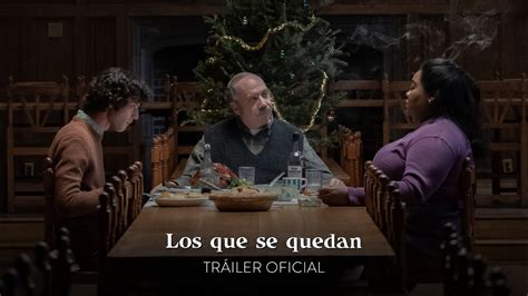 Los que se quedan Tráiler oficial Universal Pictures HD YouTube