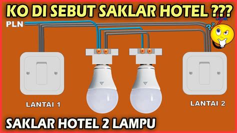 CARA PASANG SAKLAR HOTEL 2 LAMPU YouTube