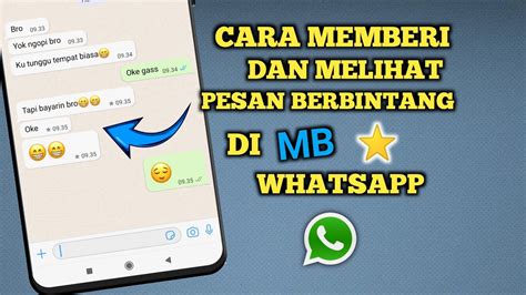 Cara Melihat Pesan Berbintang Di Mb Whatsapp Youtube