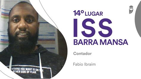 Concurso Iss Barra Mansa Conhe A Fabio Ibraim Aprovado Em Lugar