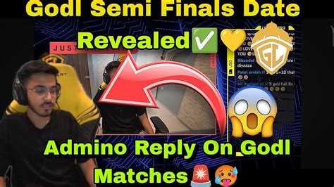 Admino Reply On Godl Matches Godlike Bgis Semi Finals Date Revealed