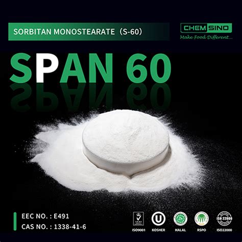 Sorbitan Monostearate Span Span Emulsifier Uses Price Chemsino