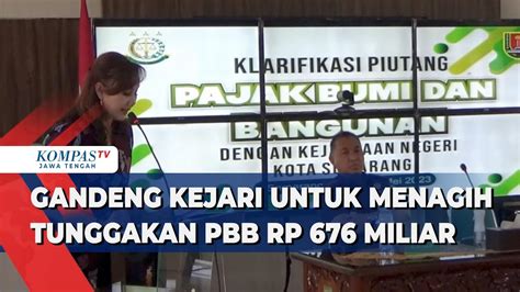 Pemkot Semarang Gandeng Kejari Untuk Menagih Tunggakan Pbb Rp 676