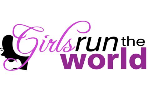 Girls Run The World