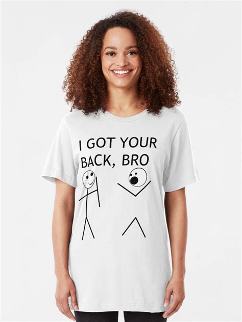 I Got Your Back Bro T Shirt By Impossiblestyle Redbubble