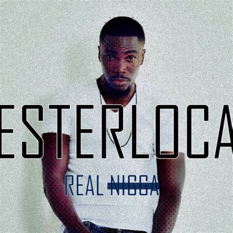 Stream Real Nigga Hot Nigga Remake By Esterloca Listen Online For Free On SoundCloud