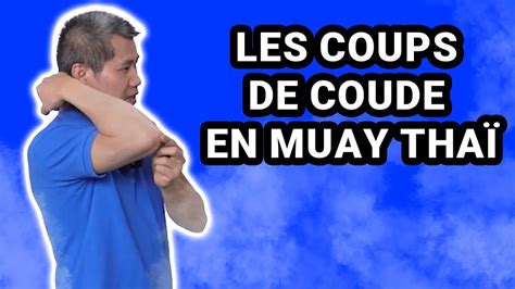 Tuto Boxe Thaï Les coups de coude Conseils d une légende du Muay