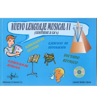 Libro Nuevo Lenguaje Musical II Ediciones Si Bemol