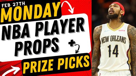 Ev Top 4 Nba Prop Picks Today 227 Nba Prize Picks Today Feb 27th