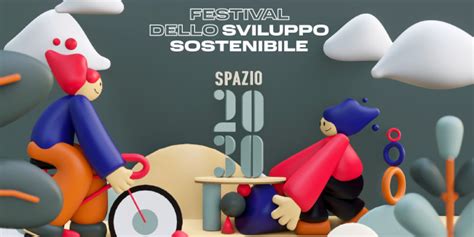 Spazio Il Festival Dello Sviluppo Sostenibile A Forl