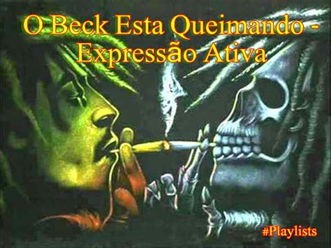 O Beck Está Queimando - O Beck Está Queimando Letra - RETOEDU