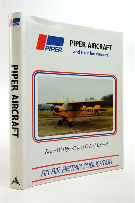 Stella And Roses Books Piper Aircraft And Their Forerunners Written By